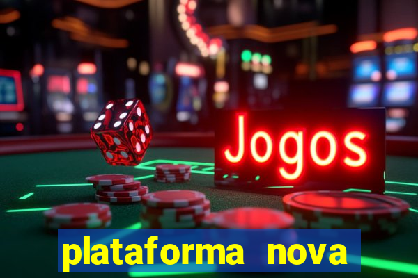 plataforma nova para jogar fortune tiger